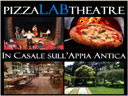 PizzaLABTheatre in splendido Casale sull'Appia Antica